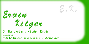 ervin kilger business card